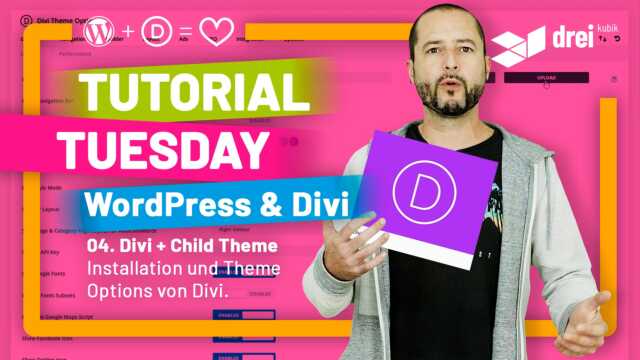 WordPress & Divi Tutorial 2022 (deutsch) – Teil 4: Divi Theme & Divi Child Theme Installation