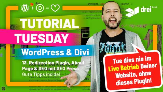 WordPress & Divi Tutorial 2022 Deutsch, 13: Redirection Plugin von John Godley, About Seite und SEO